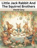 Little Jack Rabbit And The Squirrel Brothers