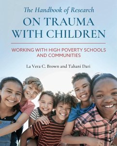 The Handbook of Research on Trauma with Children - Brown, La Vera; Dari, Tahani