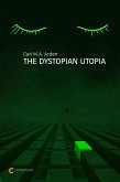 The Dystopian Utopia (eBook, ePUB) The Dystopian Utopia (eBook, ePUB)