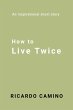 How to Live Twice - Bild 1