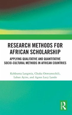 Research Methods for African Scholarship - Lucy Lando, Agnes; Onwumechili, Chuka; Langmia, Kehbuma; Ayiro, Laban