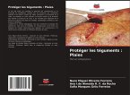 Protéger les téguments : Plaies