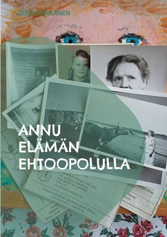 Annu elämän ehtoopolulla (eBook, ePUB)