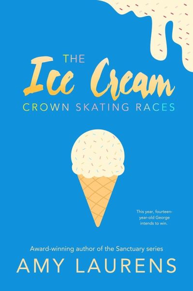 The Ice Cream Crown Skating Races (eBook, ePUB)
