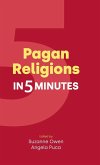 Pagan Religions in Five Minutes