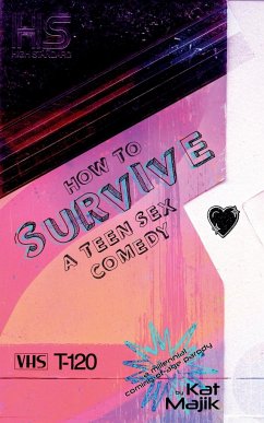 How to Survive a Teen Sex Comedy - Majik, Kat