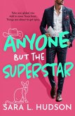 Anyone But The Superstar (eBook, ePUB) Anyone But The Superstar (eBook, ePUB)