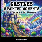 Castles & Painted Moments