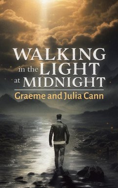 Walking in the Light at Midnight - Cann, Graeme And Julia