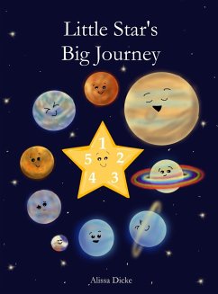 Little Star's Big Journey - Dicke, Alissa
