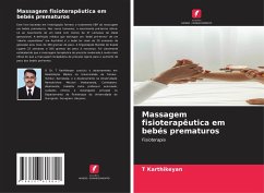 Massagem fisioterapêutica em bebés prematuros - Karthikeyan, T