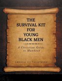 The Survival Kit For Young Black Men