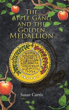 The Apple Gang and the Golden Medallion - Curtis, Susan