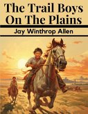 The Trail Boys On The Plains