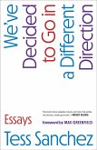 We've Decided to Go in a Different Direction (eBook, ePUB)