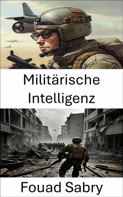 Militärische Intelligenz (eBook, ePUB) - Sabry, Fouad