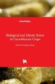 Biological and Abiotic Stress in Cucurbitaceae Crops