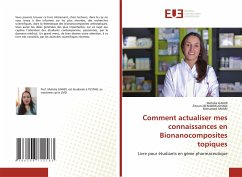 Comment actualiser mes connaissances en Bionanocomposites topiques - Gandi, Mehdia;Benabdelghani, Zitouni;AMARI, Mohamed