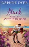 Stuck with the Anesthesiologist