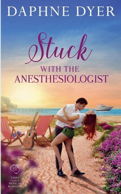 Stuck with the Anesthesiologist - Dyer, Daphne