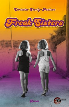 Freak Sisters - Sterly-Paulsen, Christine
