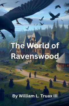 The World of Ravenswood - Truax, William L. III