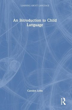 An Introduction to Child Language - Letts, Carolyn