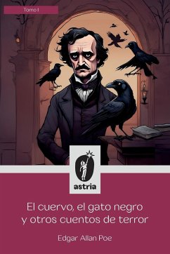 El cuervo, el gato negro y otros cuentos de terror - Poe, Edgar Allan