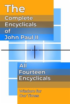 The Complete Encyclicals of John Paul II - John Paul II, Pope