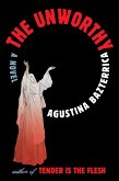 The Unworthy (eBook, ePUB) The Unworthy (eBook, ePUB)
