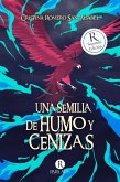 Una semilla de humo y cenizas (eBook, ePUB) Una semilla de humo y cenizas (eBook, ePUB)