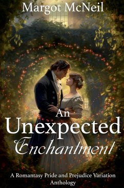 An Unexpected Enchantment - McNeil, Margot