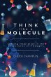 Think Like A Molecule - Bild 1