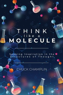 Think Like A Molecule - Champlin, Chuck