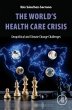 The World's Health Care Crisis - Bild 1