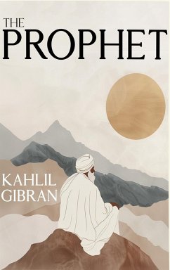 The Prophet - Gibran, Khalil