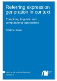 Referring expression generation in context Referring expression generation in context