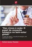 &quote;Das cinzas à ação: O papel da cessação tabágica no bem-estar global&quote;