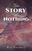 The Story of Nothing The Story of Nothing