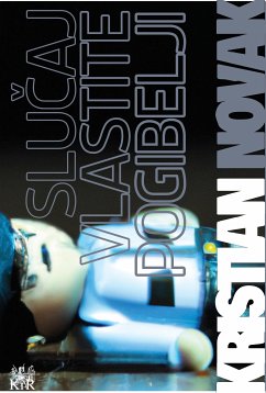 Slučaj vlastite pogibelji (eBook, ePUB) - Novak, Kristian