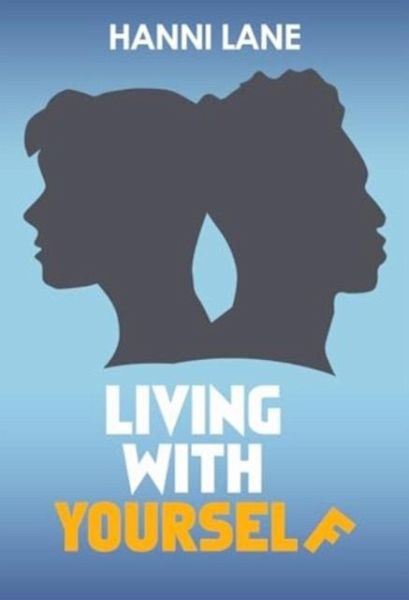 Living with Yourself Living with Yourself