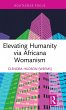 Elevating Humanity via Africana Womanism - Bild 1