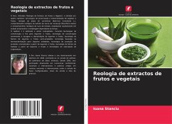 Reologia de extractos de frutos e vegetais - Stanciu, Ioana
