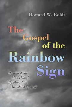 The Gospel of the Rainbow Sign - Boldt, Howard W