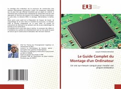 Le Guide Complet du Montage d'un Ordinateur - NTANDA MUKUNA, Joseph