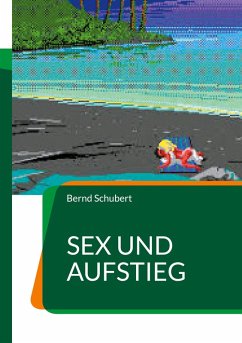 Sex und Aufstieg (eBook, ePUB)