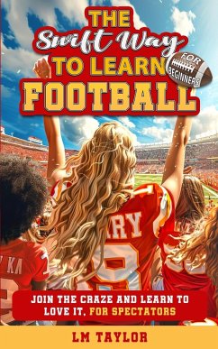 The Swift Way to Learn Football - Taylor, Lm