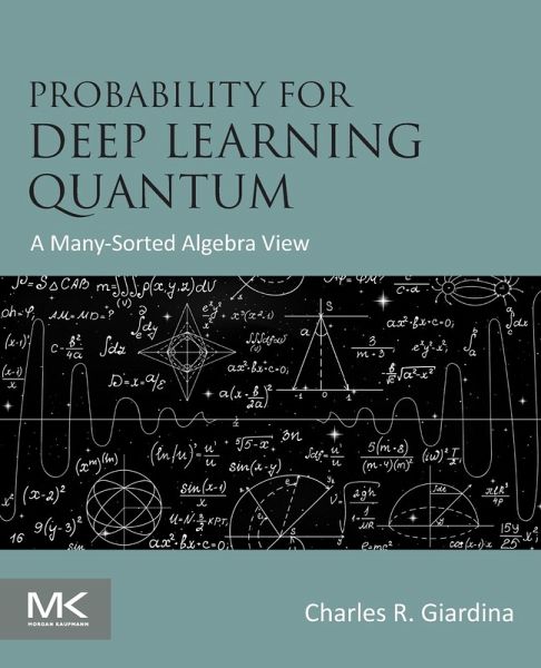 Probability for Deep Learning Quantum Probability for Deep Learning Quantum