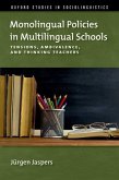 Monolingual Policies in Multilingual Schools