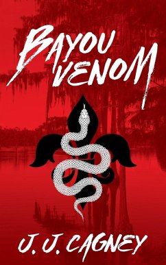 Bayou Venom - Cagney, J. J.